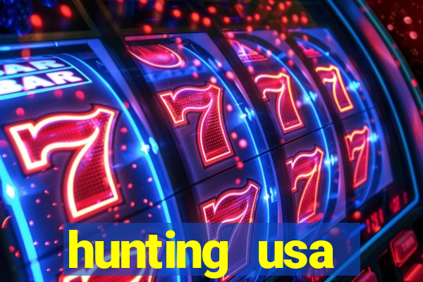 hunting usa dinheiro infinito